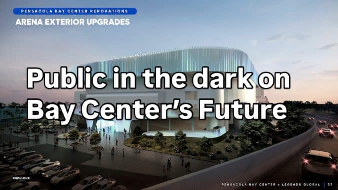 Rendering of the Pensacola Bay Center exterior upgrade with a curved modern facade; large overlay headline reads 'Public in the dark on Bay Center's Future'.